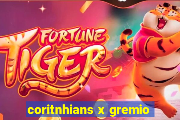 coritnhians x gremio